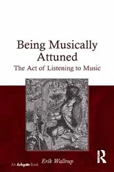 Book cover of Being Musically Attuned by Erik Wallrup