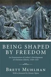 Book cover of Being Shaped by Freedom by Unknown