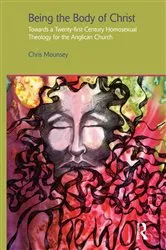 Book cover of Being the Body of Christ by Chris Mounsey