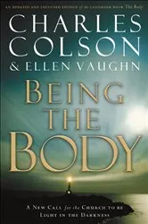 Book cover of Being the Body by Charles Colson
