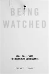 Book cover of Being Watched by Jeffrey L. Vagle