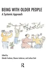 Book cover of Being with Older People by Eleanor Anderson