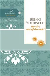 Book cover of Being Yourself by Women of Faith