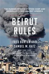 Book cover of Beirut Rules by Fred Burton
