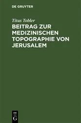 Book cover of Beitrag zur medizinischen Topographie von Jerusalem by Titus Tobler