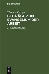 Book cover of Beiträge zum Evangelium der Arbeit by Thomas Carlyle
