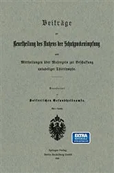 Book cover of Beiträge zur Beurtheilung des Nutzens der Schutzpockenimpfung nebst Mittheilungen über Maßregeln zur Beschaffung untadeliger Thierlymphe by Na Kaiserliches Gesundheitsamt