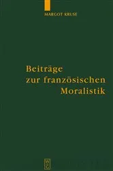 Book cover of Beiträge zur französischen Moralistik by Margot Kruse