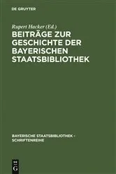 Book cover of Beiträge zur Geschichte der Bayerischen Staatsbibliothek by Rupert Hacker