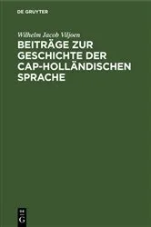 Book cover of Beiträge zur Geschichte der Cap-Holländischen Sprache by Wilhelm Jacob Viljoen