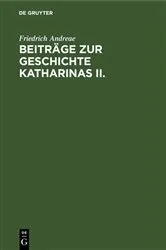 Book cover of Beiträge zur Geschichte Katharinas II. by Friedrich Andreae