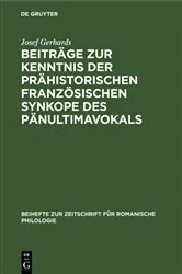 Book cover of Beiträge zur Kenntnis der prähistorischen französischen Synkope des Pänultimavokals by Josef Gerhards