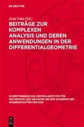 Book cover of Beiträge zur komplexen Analysis und deren Anwendungen in der Differentialgeometrie by Josef Naas