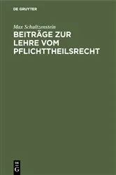 Book cover of Beiträge zur Lehre vom Pflichttheilsrecht (2nd ed.) by Max Schultzenstein