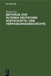 Book cover of Beiträge zur älteren deutschen Wirtschafts- und Verfassungsgeschichte by Georg Caro