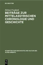 Book cover of Beiträge zur mittelassyrischen Chronologie und Geschichte by Helmut Freydank