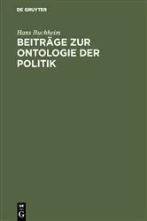 Book cover of Beiträge zur Ontologie der Politik by Hans Buchheim