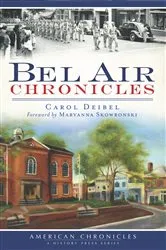 Book cover of Bel Air Chronicles by Carol Deibel