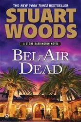 Book cover of Bel-Air Dead by Stuart Woods
