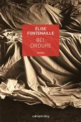 Book cover of Bel ordure by Elise Fontenaille