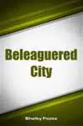 Book cover of Beleaguered City by Shelby Foote