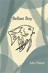 Book cover of Belfast Boy by John Harper
