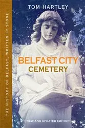Book cover of Belfast City Cemetery by Tom Hartley