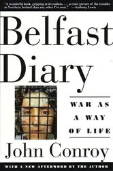 Book cover of Belfast Diary by John Conroy