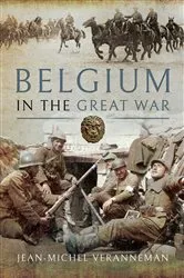 Book cover of Belgium in the Great War by Jean-Michel Veranneman