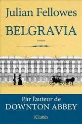 Book cover of Belgravia by Julian Fellowes