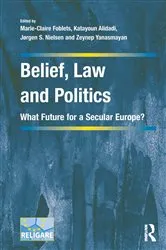 Book cover of Belief, Law and Politics by Marie-Claire Foblets