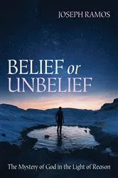 Book cover of Belief or Unbelief by Joseph Ramos