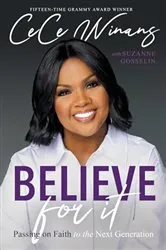 Book cover of Believe for It by CeCe Winans
