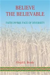 Book cover of Believe the Believable by Unknown