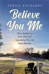 Book cover of Believe You Me by Terice Richards