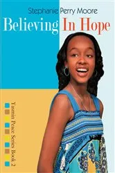 Book cover of Believing in Hope by Stephanie Perry Moore
