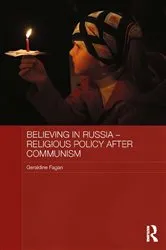 Book cover of Believing in Russia - Religious Policy after Communism by Geraldine Fagan
