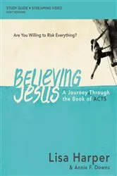 Book cover of Believing Jesus Bible Study Guide plus Streaming Video by Lisa Harper