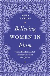 Book cover of Believing Women in Islam by Asma Barlas