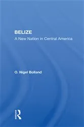 Book cover of Belize by O. Nigel Bolland