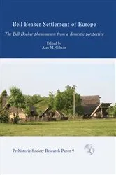 Book cover of Bell Beaker Settlement of Europe by Alex M. Gibson