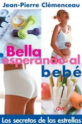 Book cover of Bella esperando el bebé by Clèmenceau. Jean-Pierre