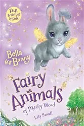 Book cover of Bella the Bunny by Lily Small