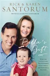 Book cover of Bella's Gift by Rick Santorum