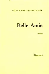 Book cover of Belle-Amie by Gilles Martin-Chauffier