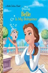 Book cover of Belle is My Babysitter (Disney Princess) by Victoria Saxon