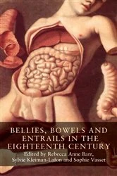 Book cover of Bellies, bowels and entrails in the eighteenth century by Rebecca Anne Barr