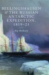 Book cover of Bellingshausen and the Russian Antarctic Expedition, 1819-21 by R. Bulkeley