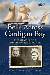 Book cover of Bells Across Cardigan Bay by Jan Williams