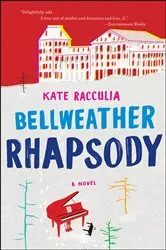 Book cover of Bellweather Rhapsody by Kate Racculia